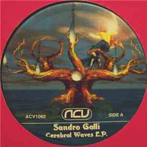 Sandro Galli - Cerebral Waves E.P.