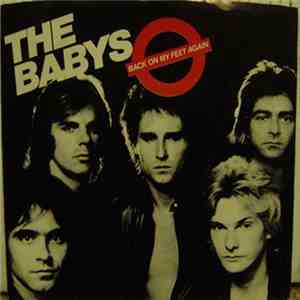 The Babys - Back On My Feet Again