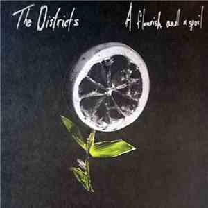 The Districts  - A Flourish And A Spoil