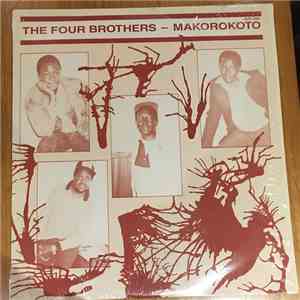 The Four Brothers - Makorokoto