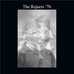 The Rejects  - The Rejects '76