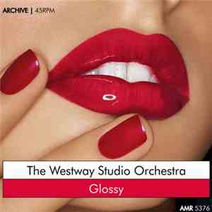 The Westway Studio Orchestra - Glossy
