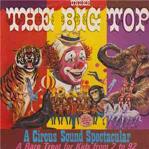Under The Big Top - A Circus Sound Spectacular: A Rare Treat For Kids From  ...