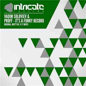 Vadim Soloviev & PROFF  - It's A Funky Record