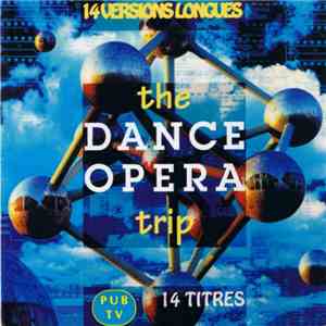 Various - The Dance Opera Trip