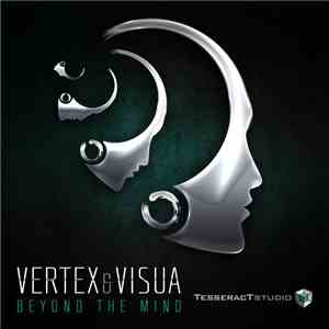 Vertex  & Visua - Beyond The Mind