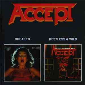 Accept - Breaker / Restless And Wild