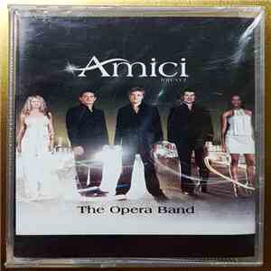 Amici Forever - The Opera Band