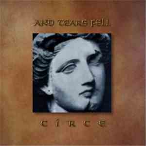 And Tears Fell - Circe