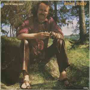 Archie Fisher - Will Ye Gang, Love