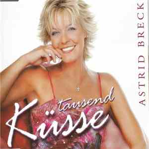 Astrid Breck - 1000 Küsse
