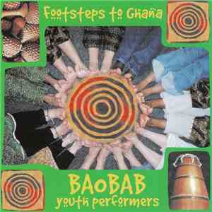 Baobab Youth Performers - Footsteps To Ghana