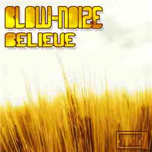 Blow-Noize - Believe