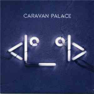 Caravan Palace -