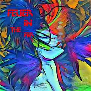 Cari Golden, DifferentMe - Fever In The Air
