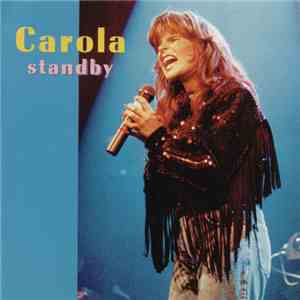 Carola , Standby - Carola Standby