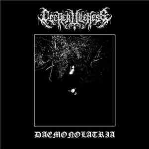 Deeper Vileness - Daemonolatria