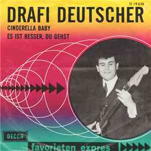 Drafi Deutscher And His Magics - Cinderella Baby / Es Ist Besser, Du Gehst