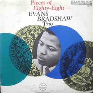 Evans Bradshaw Trio - Pieces Of Eighty-Eight