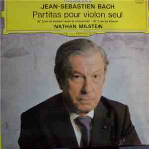 Jean-Sébastien Bach, Nathan Milstein - Partitas Pour Violon Seul N°2 En Ré  ...