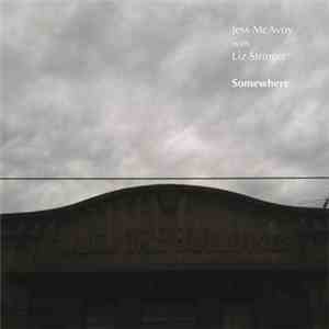 Jess McAvoy With Liz Stringer - Somewhere
