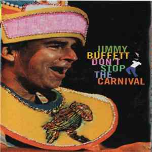 Jimmy Buffett - Don't Stop The Carnival
