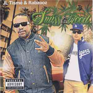 JL Tismé & Rabzooz - Swiss & Weed