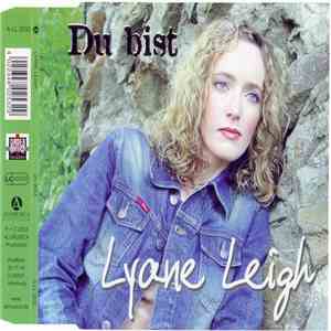 Lyane Leigh - Du Bist