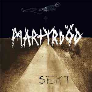 Martyrdöd - Sekt