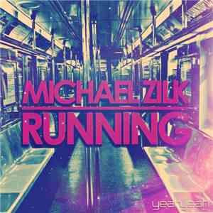 Michael Zilk - Running