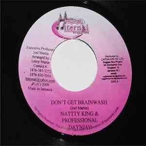 Natty King & Professional Daynjah - Don't Get Brainwash