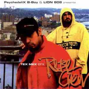 Psychedelix B-Boy & Lion 808 Presents Rebel Crew - Tex Mex EFX