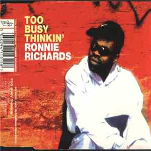 Ronnie Richards - Too Busy Thinkin'