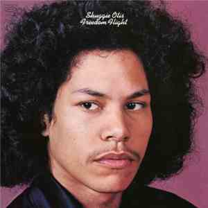 Shuggie Otis - Freedom Flight