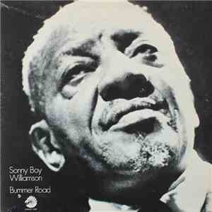 Sonny Boy Williamson  - Bummer Road