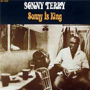 Sonny Terry - Sonny Is King