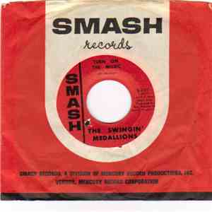Swingin' Medallions - Turn On The Music/Summer's Not The Same This Year