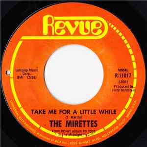 The Mirettes - Take Me For A Little While / The Real Thing