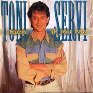 Toni Servi - Toen Ik Jou Zag