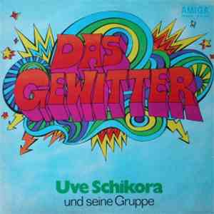 Uve Schikora Und Seine Gruppe - Das Gewitter