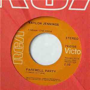 Waylon Jennings - Something's Wrong In California / Farewell Party