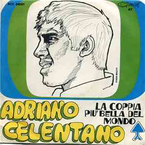 Adriano Celentano e I Ragazzi Della Via Gluck - La Coppia Più Bella Del Mon ...