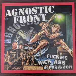 Agnostic Front - Fucking Kick Ass In Paris 2011