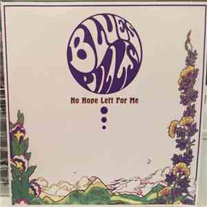 Blues Pills - No Hope Left For Me