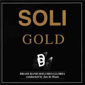 Brass Band Soli Deo Gloria, Jan de Haan - Soli Gold