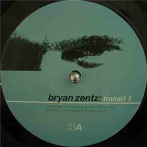 Bryan Zentz - Transit 1