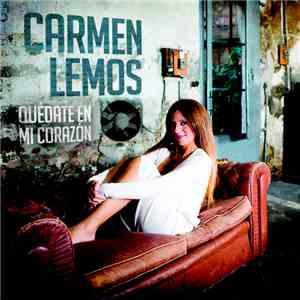 Carmen Lemos - Quédate En Mi Corazón