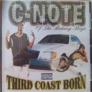 C-Note - Third Coast Born