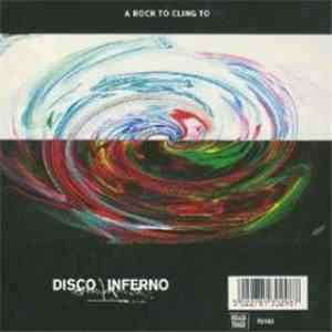 Disco Inferno - A Rock To Cling To / From The Devil To The Deep Blue Sky