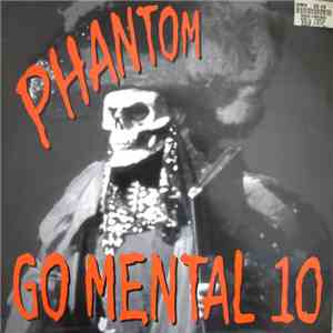 DJ Kaos & DJ Huxley - Phantom / Specta - Go Mental 10